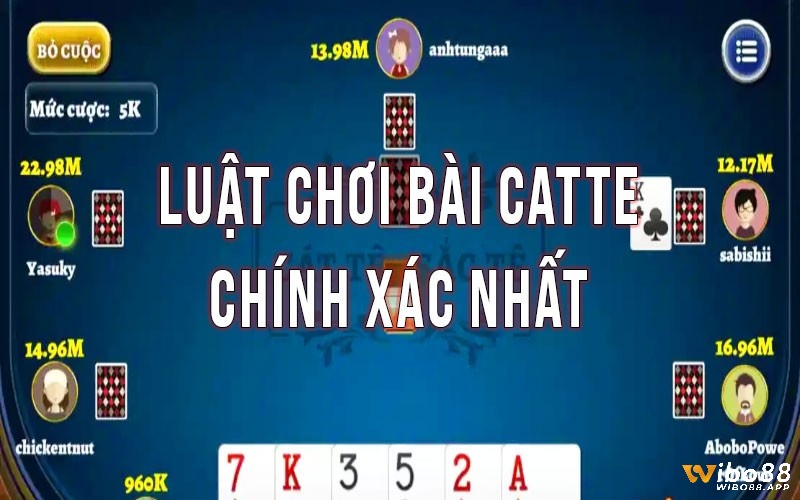 Hướng dẫn chi tiết về cách chơi bài Catte 6 lá