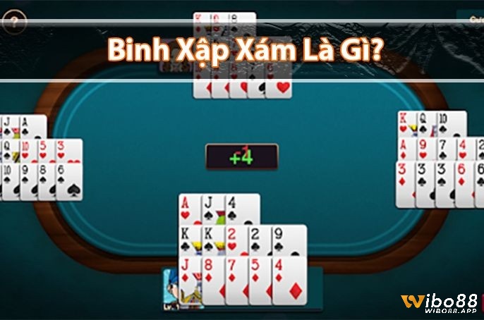 Cùng wibo88 tìm hiểu về game bài hấp dẫn - Binh xập xám online qua bài viết sau nhé