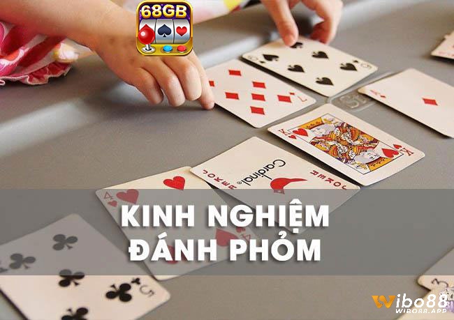 Tìm hiểu chi tiết về kinh nghiệm cũng như là chiến lược đánh phỏm miễn phí nhé