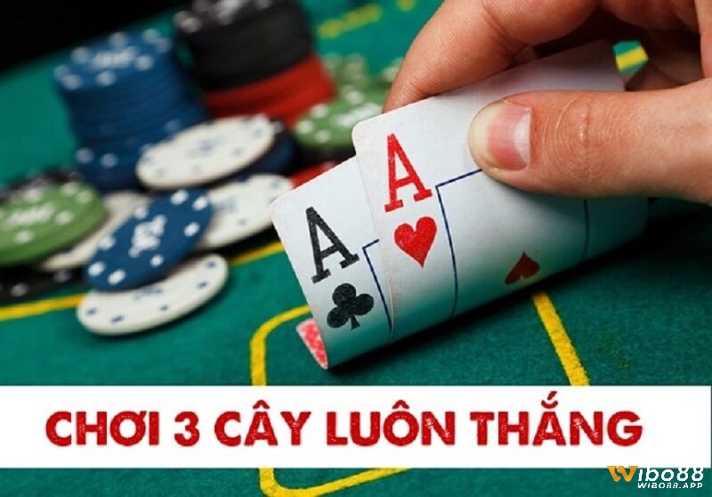 Nắm các mẹo dưới đây để chơi game 3 cây luôn thắng