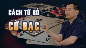 Cách bỏ cờ bạc online đơn giản, mang lại hiệu quả nhất