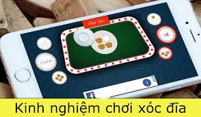 Kinh nghiệm chơi xóc đĩa hiệu quả nhất, cơ hội thắng cao