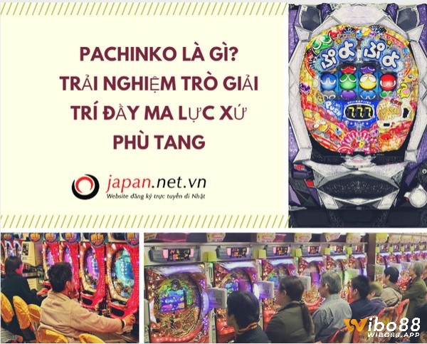 Pachinko là gì? Tìm hiểu thông tin về trò chơi Pachinko