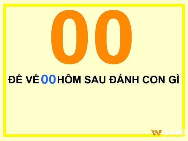 Con số 00 trong cuộc sống? Đề về 00 hôm sau đánh con gì?