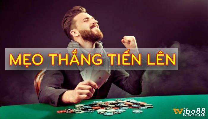 Cách chơi bài tiến lên miền nam luôn thắng