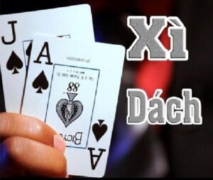 Xì dách 21- Hướng dẫn cách chơi chi tiết và đầy đủ nhất