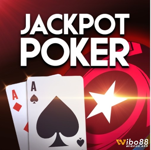 Tìm hiểu thông tin về Jackpot Poker Jackpot