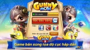 Game Gunny Mobi: Game bắn gà teen & chibi mọi lúc, mọi nơi