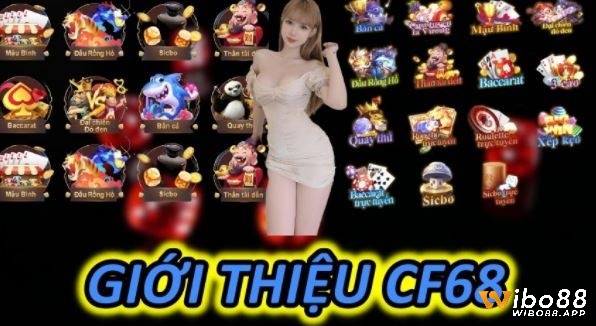 Tìm hiểu thông tin về cổng game uy tín CF68