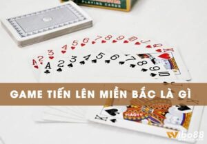 Luật chơi tiến lên miền bắc cơ bản, dễ hiểu và dễ tham gia