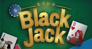 blackjack là gì? Luật chơi và chiến thuật chơi bất bại