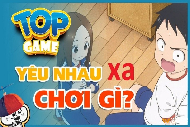 Các game mobile online cho các cặp đôi yêu xa giúp gắn kết tình cảm đôi lứa