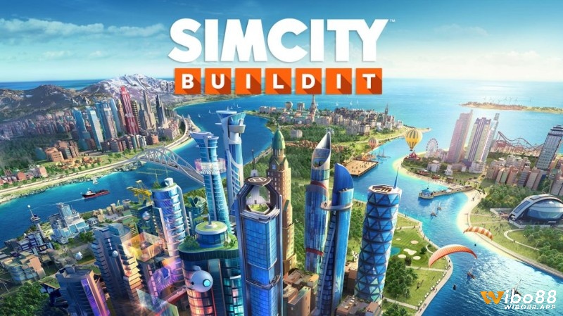 Game mobile xây dựng - SimCity BuildIt