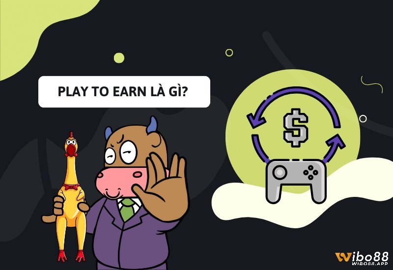 Khám phá về Game Play To Earn là gì?