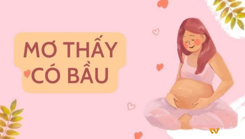 Giải mã giấc mơ thấy mình có thai và sinh con như thế nào?