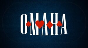 Omaha Poker là gì? Cách chơi và kinh nghiệm luôn thắng lớn