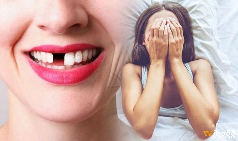Mơ thấy rụng răng cửa mang đến điềm báo không may mắn với bạn